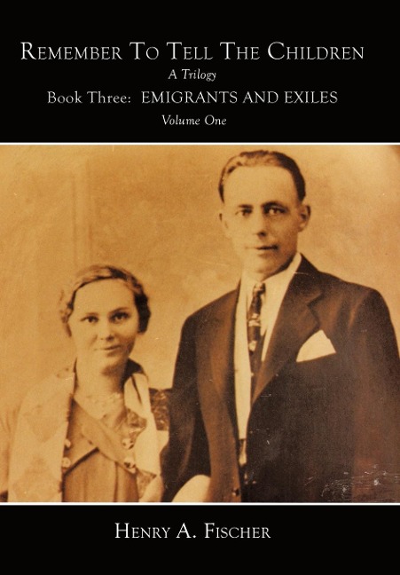 Emigrants and Exiles: Book Three, Volume One