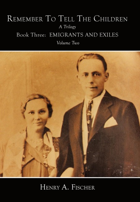 Emigrants and Exiles: Book Three, Volume Two