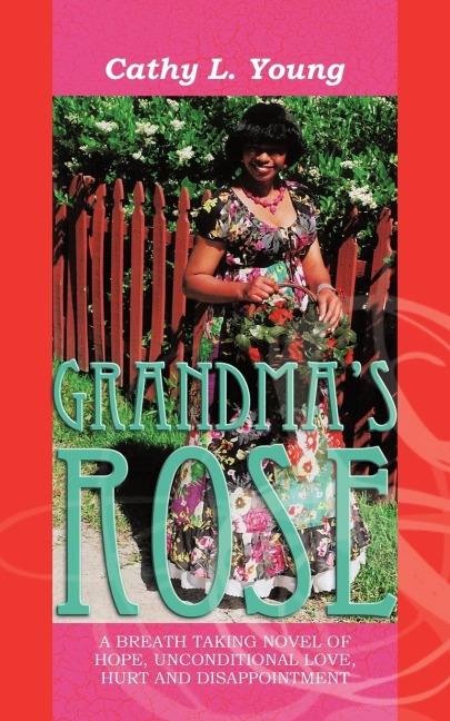 Grandmas Rose: The Beginning of Christines Life and Rose