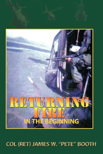 Returning Fire: In the Beginning