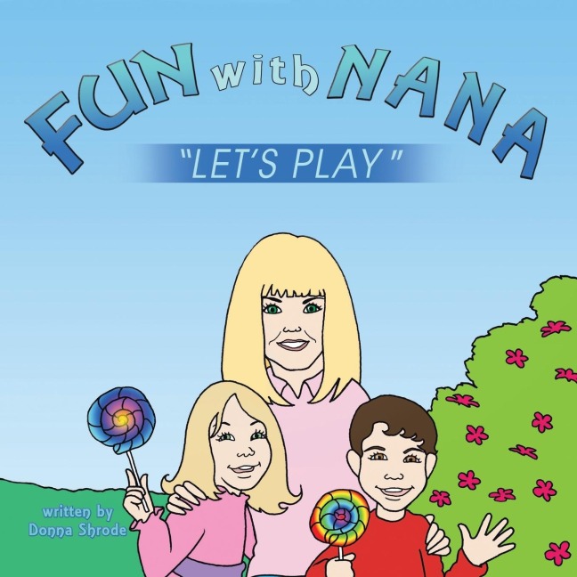 Fun with Nana: Lets Play