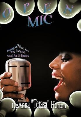 Open MIC: Dialogs of Who I Was, Who I Am and Who I Am To Become