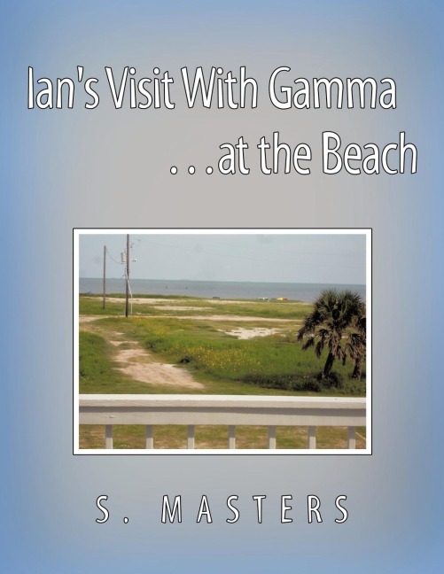 Ians Visit With Gamma ...at the Beach