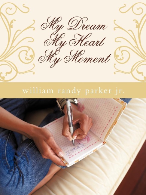 My Dream....My Heart.....My Moment