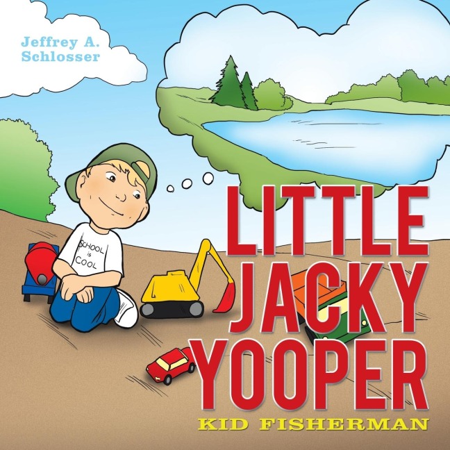 Little Jacky Yooper: Kid Fisherman