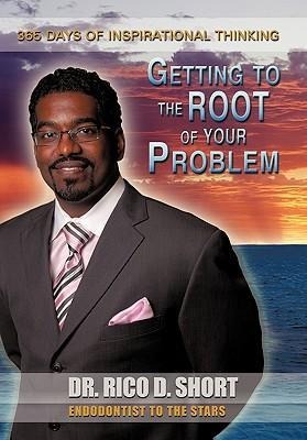 Getting to the Root of Your Problem: 365 Days of Inspirational Thinking