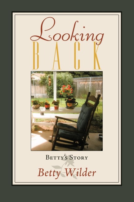 Looking Back: Bettys Story