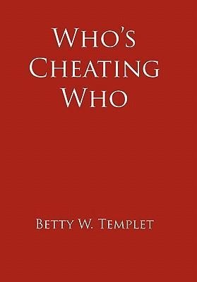 Whos Cheating Who