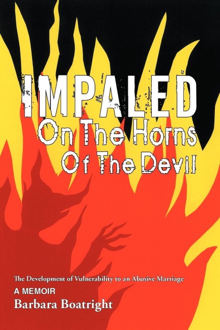 Impaled on the Horns of the Devil: The Development of Vulnerability to an Abusive Marriage