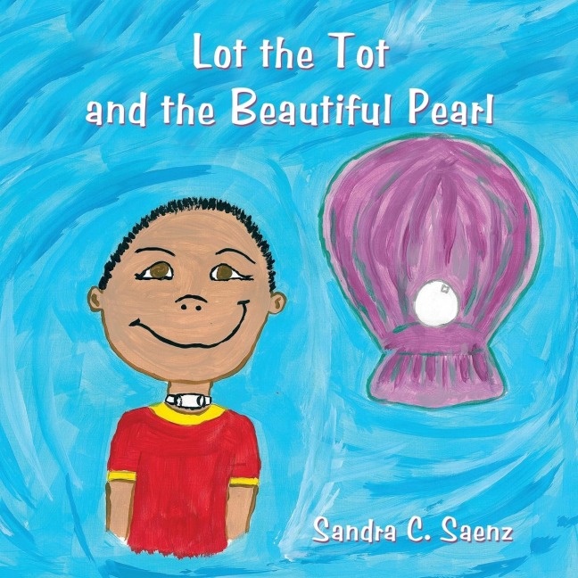 Lot the Tot and the Beautiful Pearl