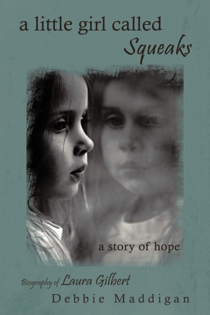 a little girl called Squeaks: a story of hope