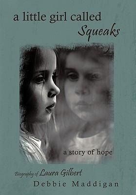 A little girl called Squeaks: a story of hope