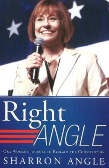 Right Angle: One Womans Journey to Reclaim the Constitution