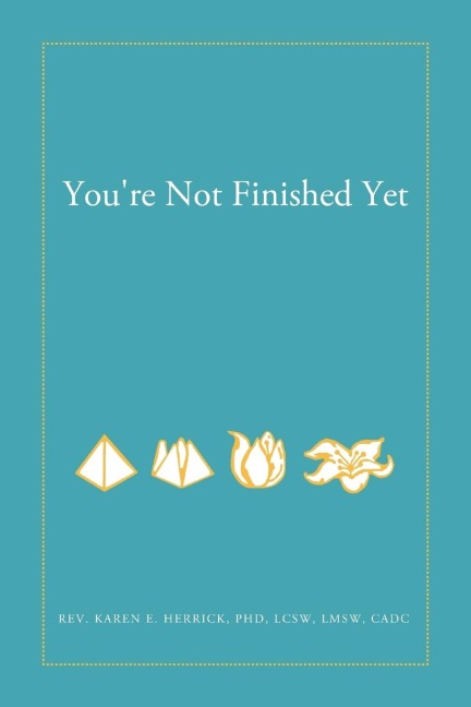 Youre Not Finished Yet