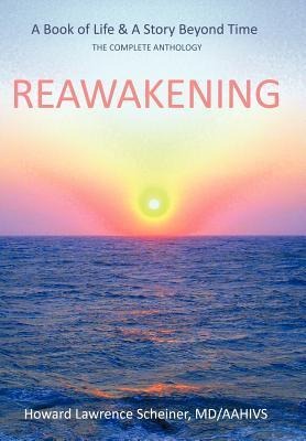 Reawakening: a BOOK OF LIFE & A STORY BEYOND TIME