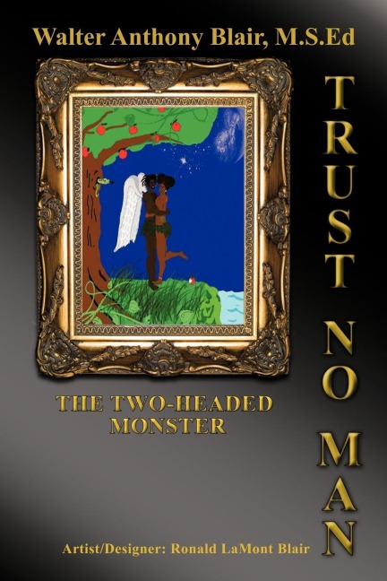 Trust No Man: The Two-Headed Monster