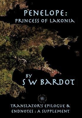 Penelope: Princess of Lakonia: Translators Epilogue & Endnotes