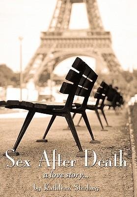 Sex After Death A Love Story...