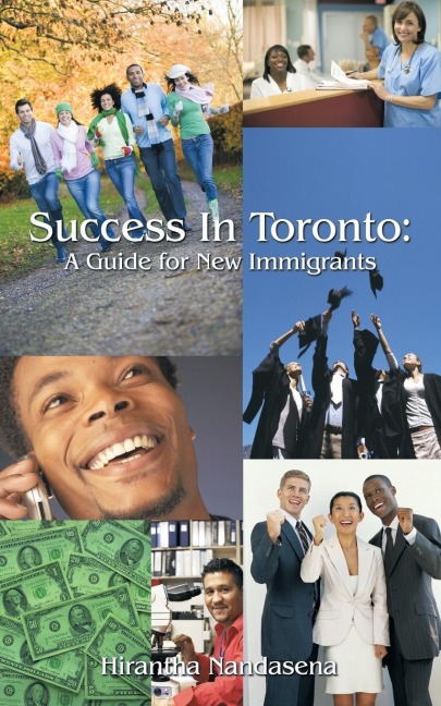 Success In Toronto: A Guide for New Immigrants
