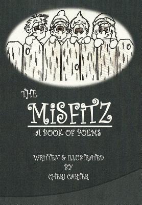 The Misfitz: A Book of Poems
