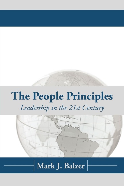 The People Principles: Leadership in the 21st Century