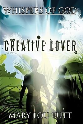 Whispers of God: Creative Lover