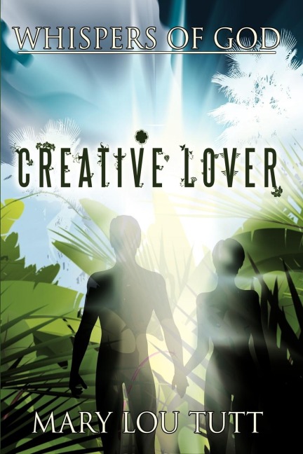 Whispers of God: Creative Lover