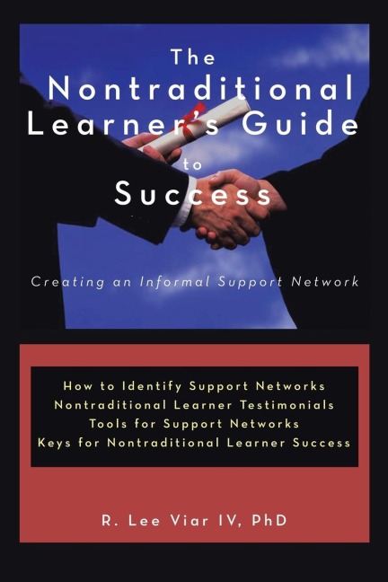 The Nontraditional Learners Guide to Success: Creating an Informal Support Network