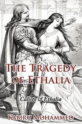 The Tragedy of Ethalia: Calisto & Ethalia