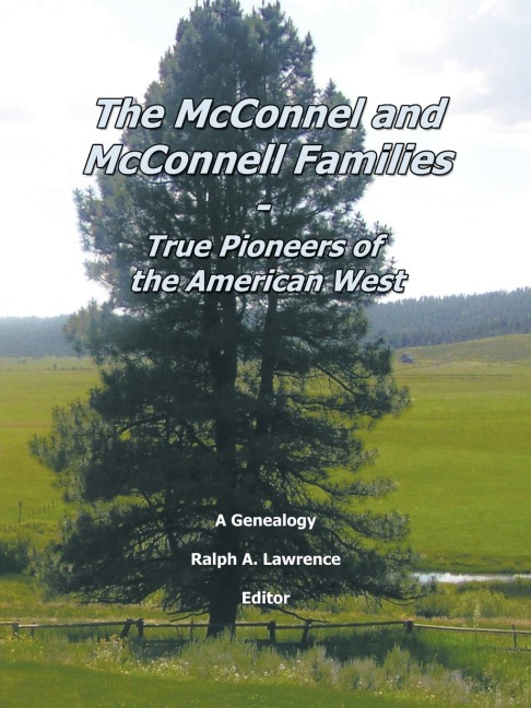 The McConnel and McConnell Families: True Pioneers of the American West