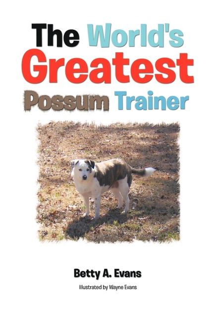 The Worlds Greatest Possum Trainer