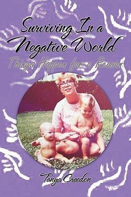 Surviving in a Negative World: Things Happen for a Reason