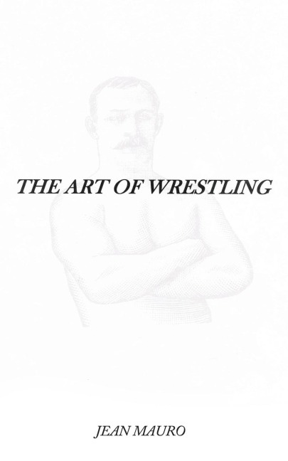 The Art of Wrestling