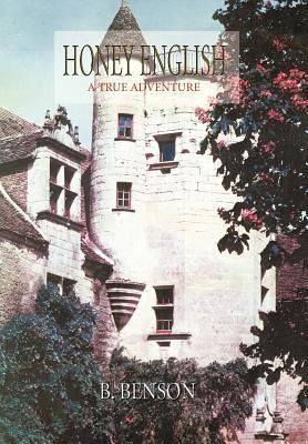 Honey English: A True Adventure