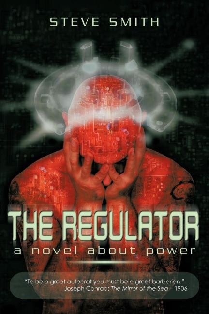 The Regulator: A Novel about Power