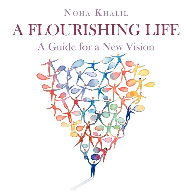 A Flourishing Life: A Guide for a New Vision