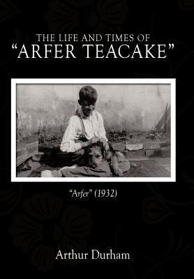 The Life and Times of Arfer Teacake: Arfer (1932)