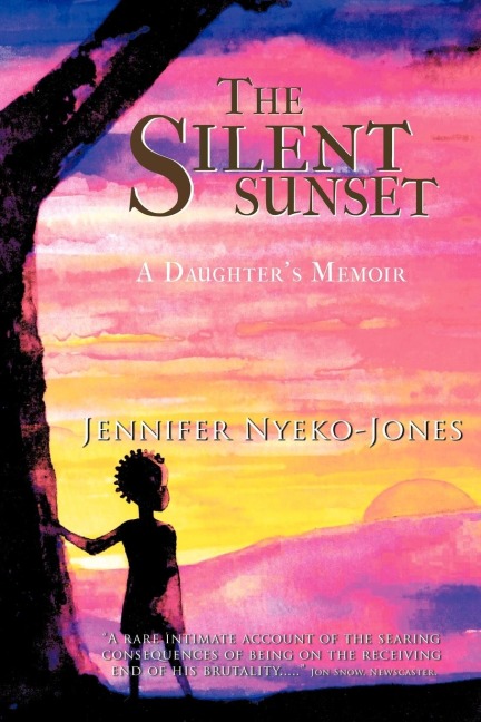 The Silent Sunset: A Daughters Memoir