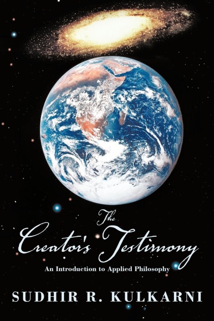 The Creators Testimony: An Introduction to Applied Philosophy