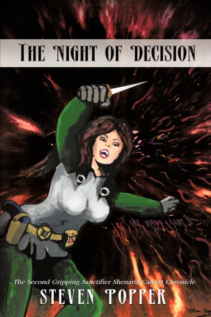 The Night of Decision: The Second Gripping Sanctifier Shenaria Calvert Chronicle