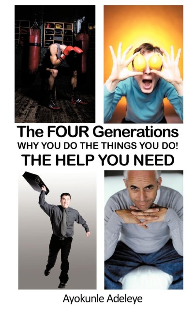 The Four Generations: Why You Do the Things You Do!