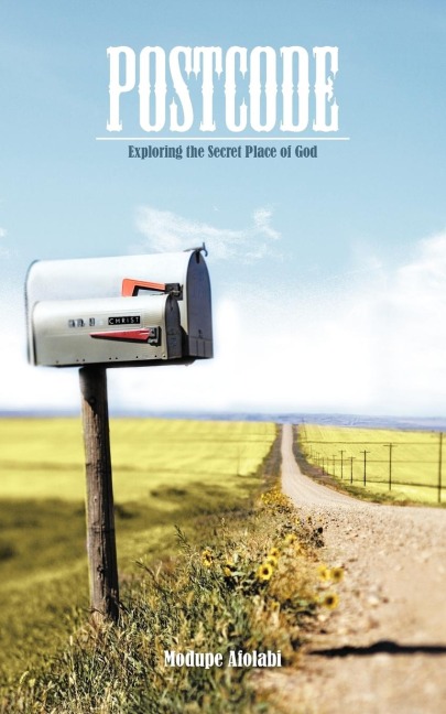 Postcode: Exploring the Secret Place of God