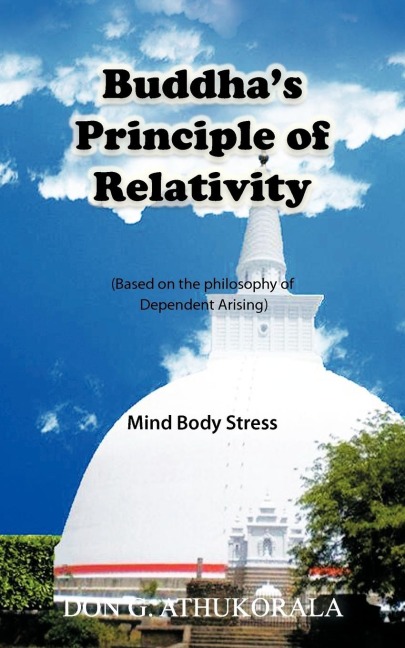 Buddhas Principle of Relativity: Mind Body Stress