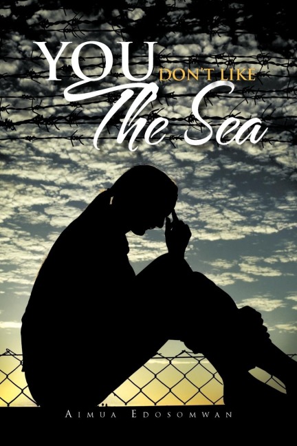 You Dont Like the Sea