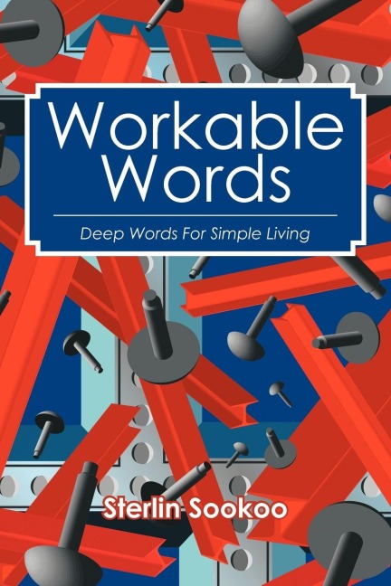 Workable Words: Deep Words for Simple Living