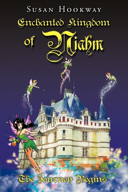 Enchanted Kingdom of Niahm: The Journey Begins