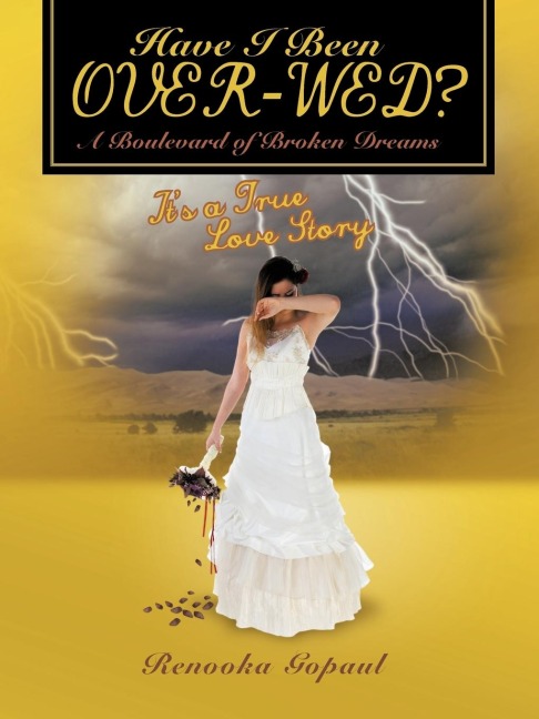 Have I Been Over-Wed?: A Boulevard of Broken Dreams