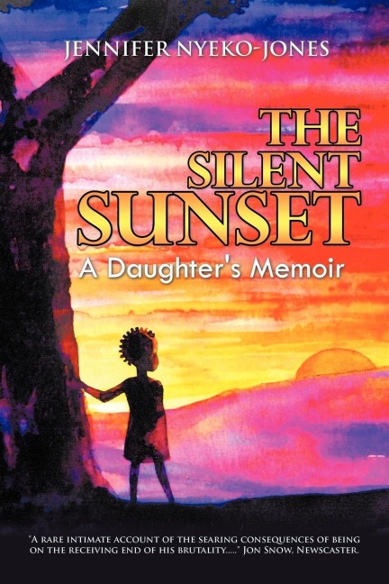 The Silent Sunset: A Daughters Memoir