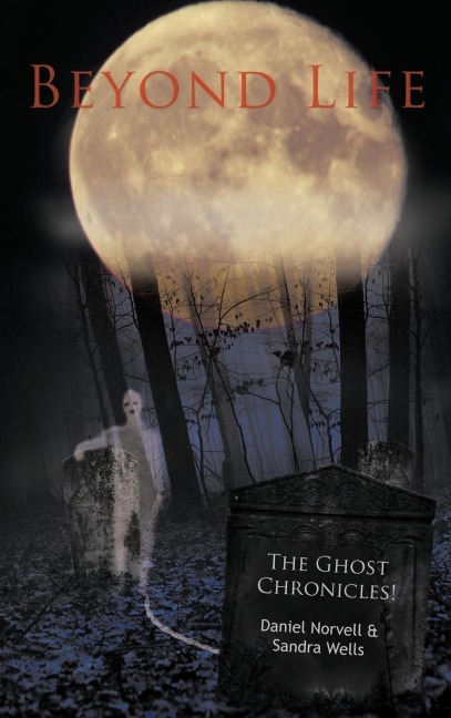 Beyond Life: The Ghost Chronicles!