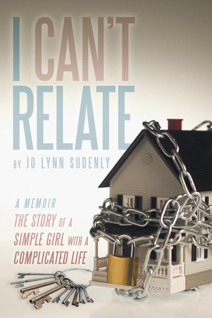 I Cant Relate: The Story of a Simple Girl with a Complicated Life